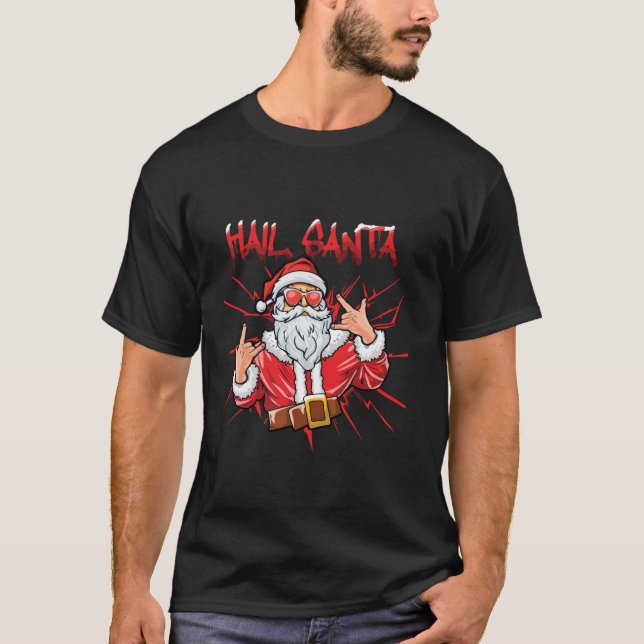 Hail Santa Heavy Solstice Rock Roll Rocker Christm T-Shirt (Front)