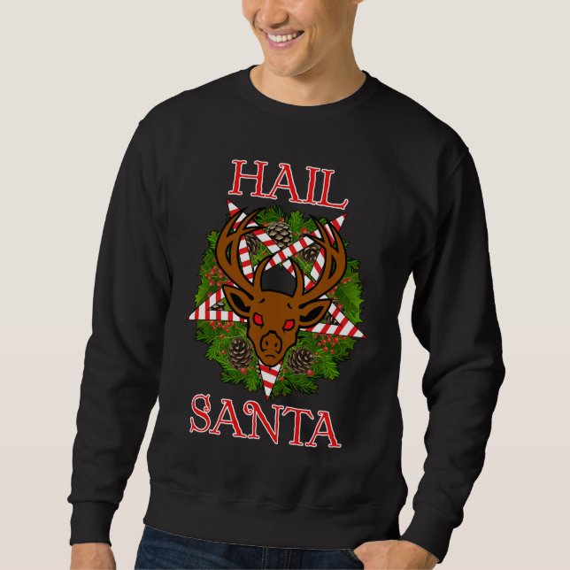 Hail Santa Sweatshirt (Front)