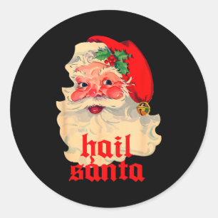 Hail Santa Ugly Christmas Classic Round Sticker