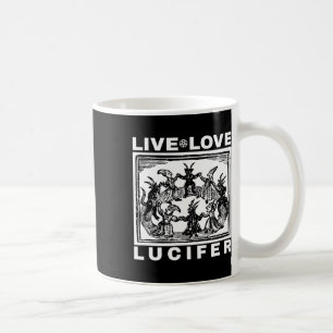 Hail Satan Live Love Lucifer With Dancing Demons O Coffee Mug