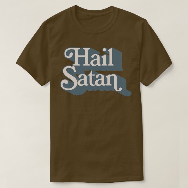 Hail Satan Typography Design T-Shirt (Design Front)