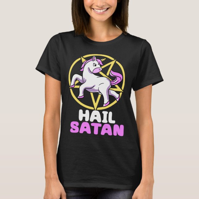Hail Satan Unicorn Satan Demon Devil Gothic Hell P T-Shirt (Front)