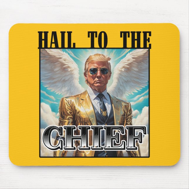 Hail to the chief - Trump 2024 Mouse Pad (Front)