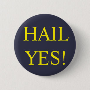 Hail Yes Button