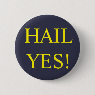 Hail Yes Button