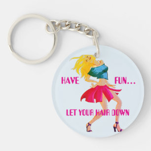“Hair Down/Pants Up” Double-Sided Acrylic Keychain