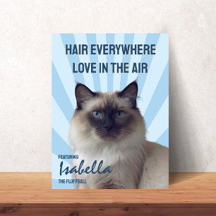 Hair Everywhere, Love in the Air Custom Cat Poster