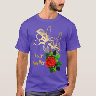 Hair Hustler Hairstylist Hairdresser Funny Gift T-Shirt
