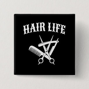 Hair Life - Hairdresser 2 Inch Square Button
