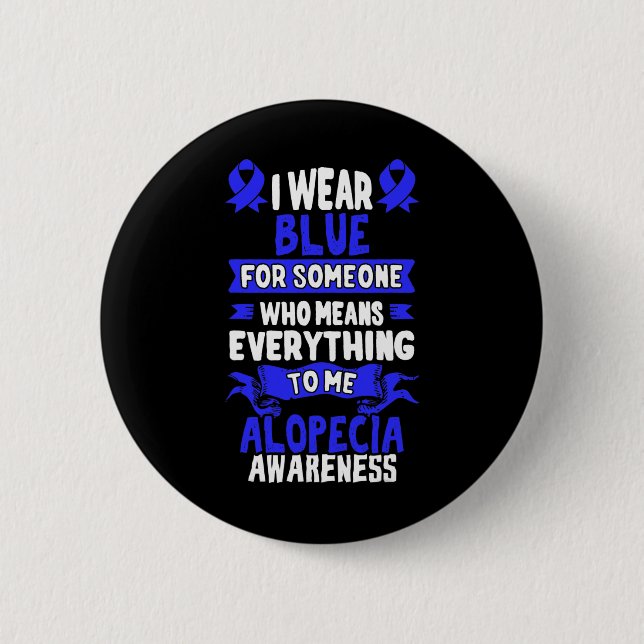 Hair Loss Awareness  - Alopecia Areata  2 Inch Round Button (Front)