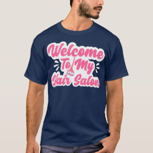 Hair Salon Shop Owner Design Cute Hairdresser T-Shirt