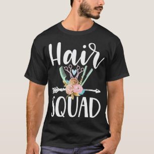 Hair squad cute funny hairstylist hairdresser T-Shirt