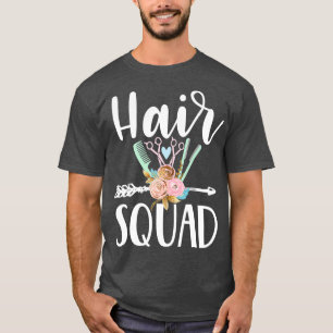 Hair squad cute funny hairstylist hairdresser T-Shirt
