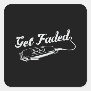 Hair Stylist Barber Get Faded Hairdresser Gift Square Sticker
