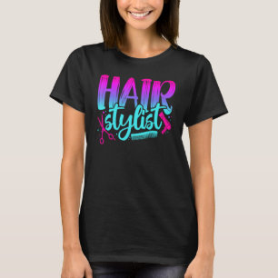 Hair Stylist - Funny Hairdresser Barber T-Shirt