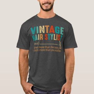 Hair Stylist Hair Dresser Barber Noun 60s 70s T-Shirt
