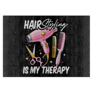 Hair stylist Is My Therapy Cutting Board