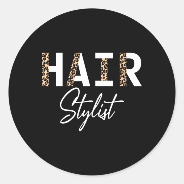 Hair Stylist Leopard Hair Stylist Classic Round Sticker (Front)