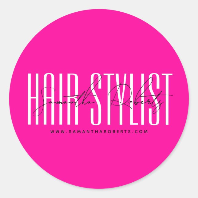 Hair stylist modern typography script neon pink classic round sticker (Front)