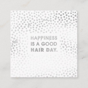 Hair Stylist Quote   Modern Silver Foil Square Business Card