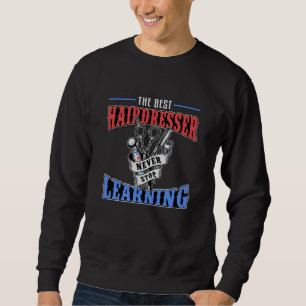 Hair Stylist Scissors Barber Hairdresser Hair Gift Sweatshirt