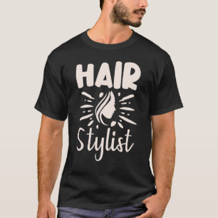 Hair Stylist T-Shirt