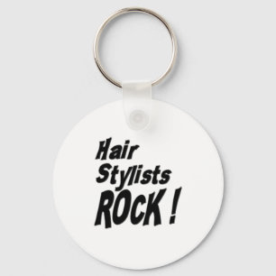 Hair Stylists Rock! Keychain
