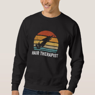 Hair Therapist Barber Dad Haircut Barbershop Groom Sweatshirt