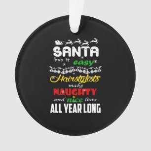 Haircutter - Make naughty and nice list all year Ornament