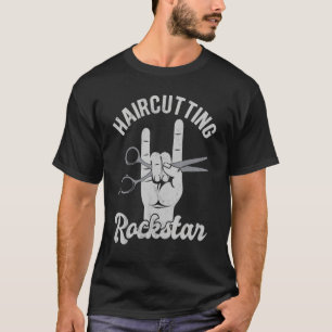 Haircutting rockstar, funny hairdresser scissors,  T-Shirt