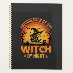 Hairdresser By Day Witch By Night Halloween Design Planner