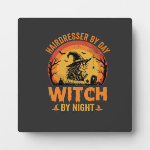 Hairdresser By Day Witch By Night Halloween Design Plaque