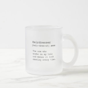 Hairdresser Frosted Glass Coffee Mug