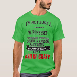 Hairdresser Funny Hairdresser GiftPresent 2 T-Shirt