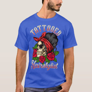 Hairdresser Hair Salon Tattoo Lover Tattooed Hairs T-Shirt