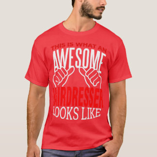 Hairdresser Hair Scissors Salon Hairstylist Gift T-Shirt