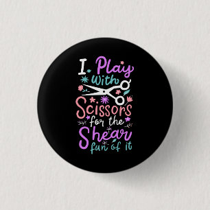 Hairdresser Hairstylist 1 Inch Round Button