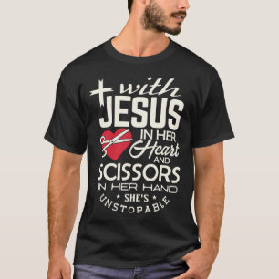 Hairdresser  Jesus in her Heart hairstylist Christ T-Shirt