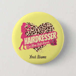 Hairdresser Leopard Hair Hustler Hairstylist 2 Inch Round Button