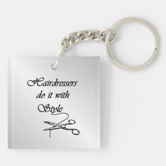 Hairdressers Do It With Style Keychain