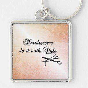 Hairdressers Do It With Style  Keychain