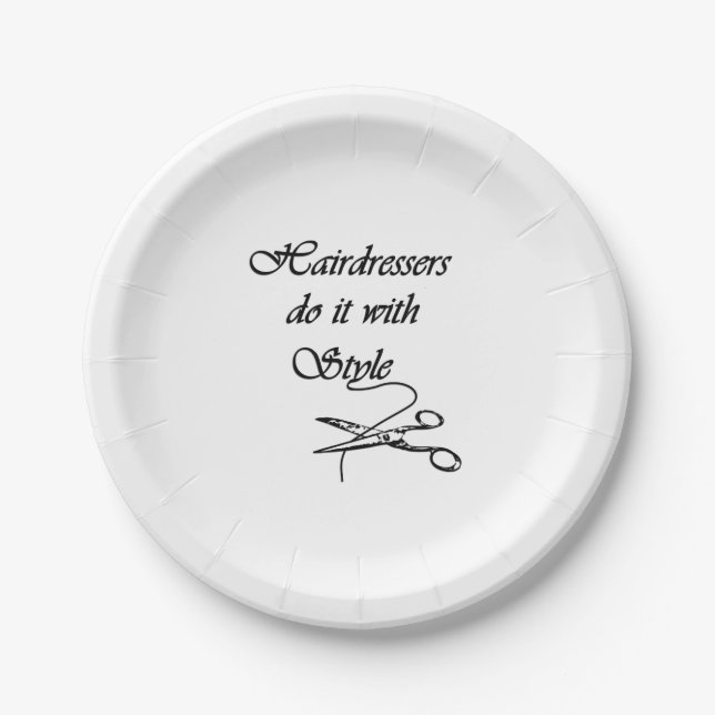 Hairdressers Do It With Style Paper Plate (Front)