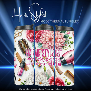 Hairstylist Mode - All Day Every Day Thermal Tumbler