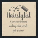 Hairstylist Quote Funny Hairdresser Stars  Stone Coaster<br><div class="desc">Hairstylist design with cool and funny hairstylist hairdresser quote,  your customers will love! Hairdresser,  hairstylist design says: "A hairstylist is a person who loves making other people feel awesome." A hairstylist quote decor for your hair salon,  gift for hairstylist,  gift for hairdresser.</div>