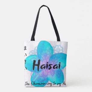 HaiSai is the Okinawan way to say Hi share this on Tote Bag
