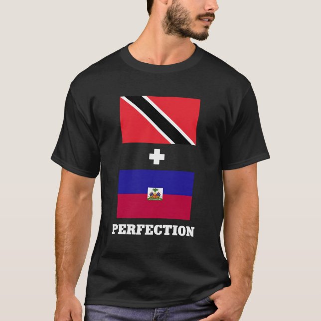 Haiti Flag Trinidad And Tobago Perfection T-Shirt (Front)