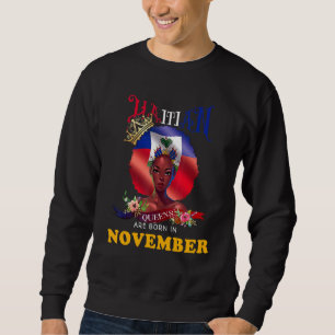Haiti Haitian Princess Flag Queens Are Born In Nov Sweatshirt