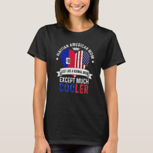 Haitian American Mom Mothers Day Mama Country Hait T-Shirt