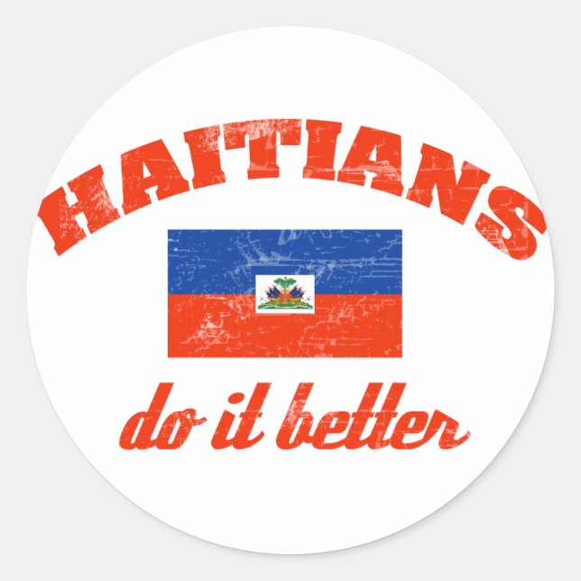 Haitian do it better classic round sticker (Front)