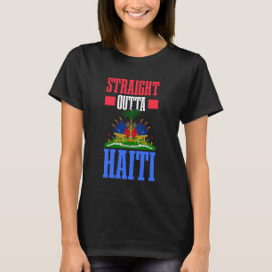 Haitian Pride Straight Outta Haiti T-Shirt